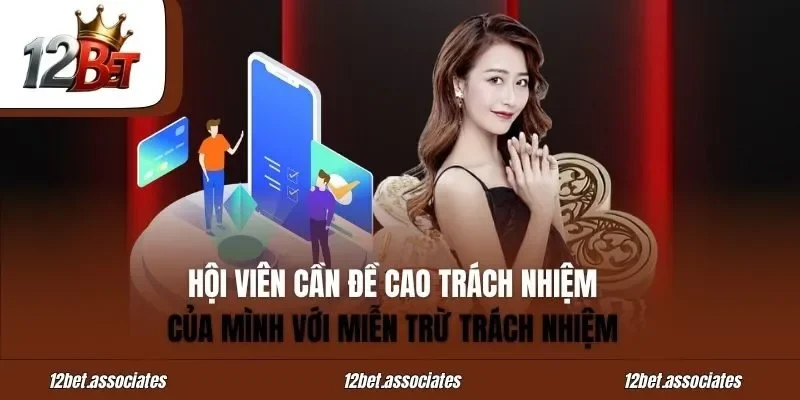 Hội viên cần đề cao trách nhiệm của mình với miễn trừ trách nhiệm
